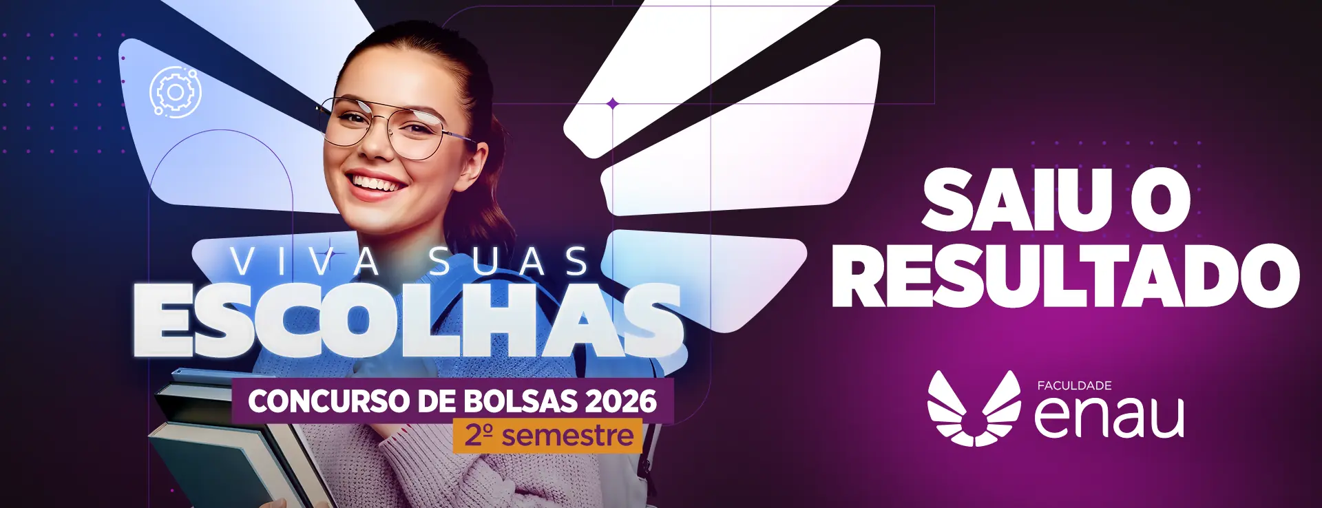 PRO  2026  0029 CONCURSO DE BOLSAS 2o SEMESTRE  FACULDADE ENAU BANNER SITE Desktop 1920 x 738.png