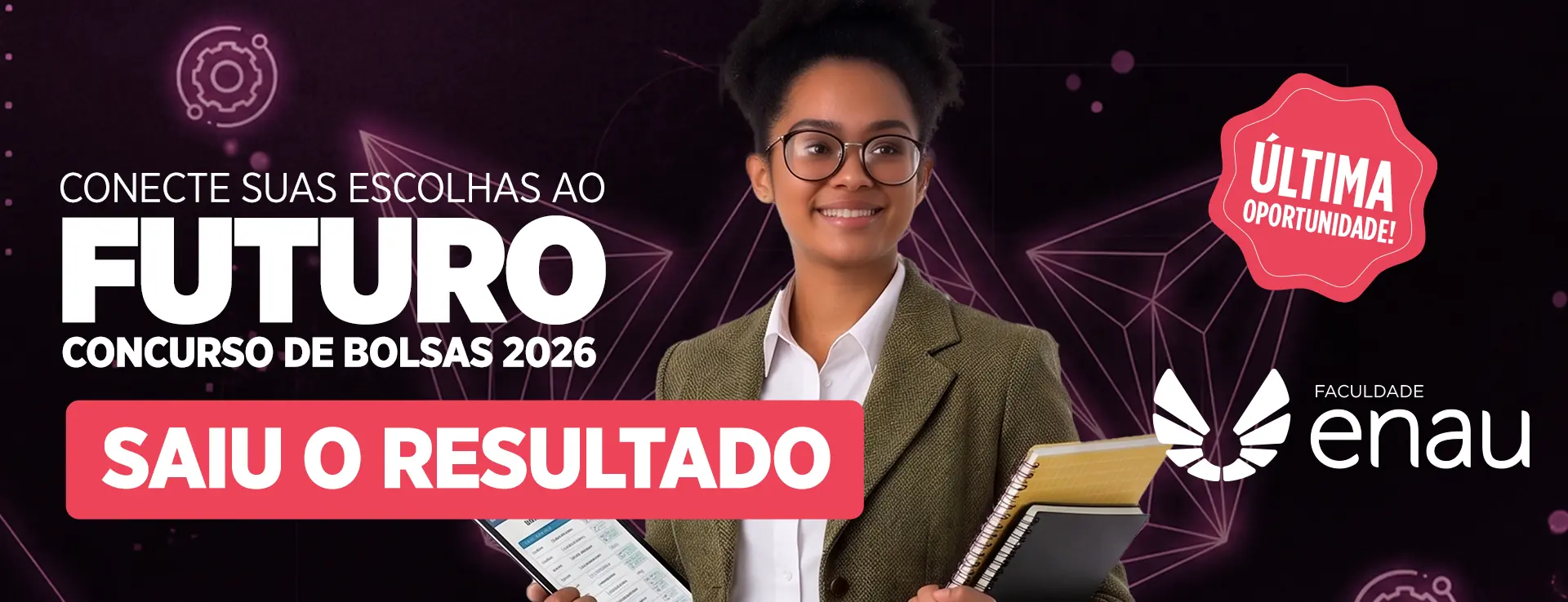 PRO  2026  0064 2o Concurso de Bolsas 26.2 FACULDADE ENAU BANNER SITE Desktop 1920 x 738 resultado.png